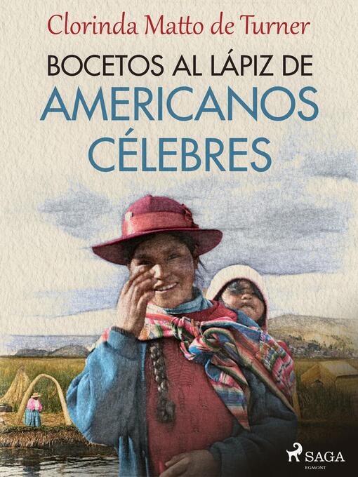 Title details for Bocetos al lápiz de americanos célebres by Clorinda Matto de Turner - Available